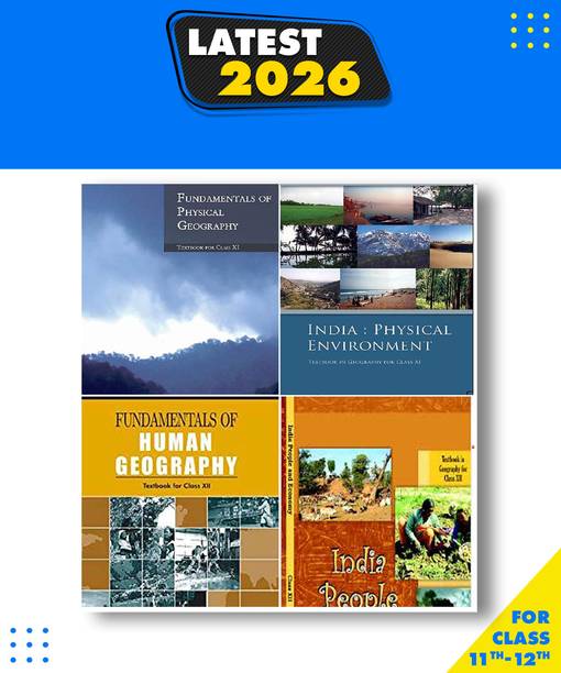 Ncert -Geography Class 11-12 India:Physical Environment Class -Xi, Fundamentals Of Physical Geography Class Ix, Fundamental Of Human Geography Class -Xii & India People And Economy Class-Xii Paperback, NCERT|New Latest Edition For 2025-2026