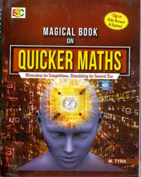 Magical Book Series Quicker Maths By M Tyra (PAPAERBACK, M. TYRA) LATEST EDITION FOR ALL COMPTITVE EXAMS SSC RAILWAYS GROUP NTPC AND OTHER ONE DAY EXAMS