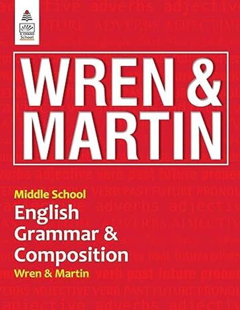 Middle School English Grammar And Composition By Wren & Martin - For 2024