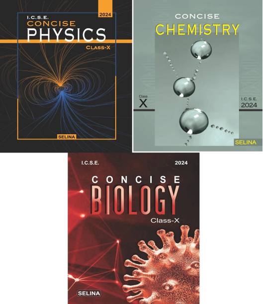 Selina ICSE Concise Physics, Chemistry, Biology Class 10 For Examination 2023-24