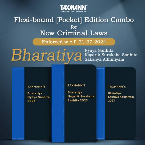Taxmann's New Criminal Laws Combo's Flexi-Bound [Pocket] Edition – Bharatiya Nyaya Sanhita (BNS) | Bharatiya Nagarik Suraksha Sanhita (BNSS) | Bharatiya Sakshya Adhiniyam (BSA) | 3 Books Set