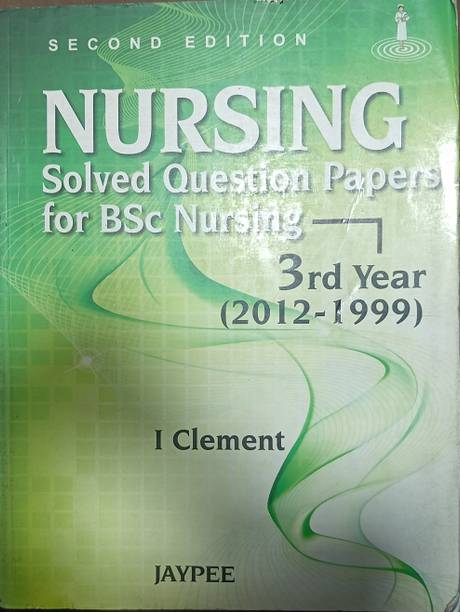 Nursing Solved Question Papers For BSc Nursing 3rd Year (2012-1999)