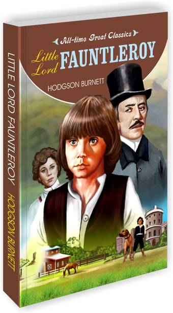 Little Lord Fauntleroy | All Time Great Classics Novels