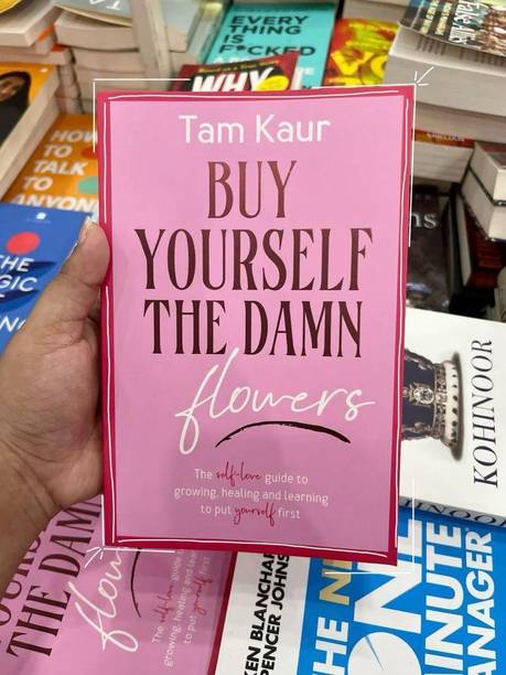 बाय योरसेल्फ दी डैम फ्लावर्स
ताम कौर(इंग्लिश)