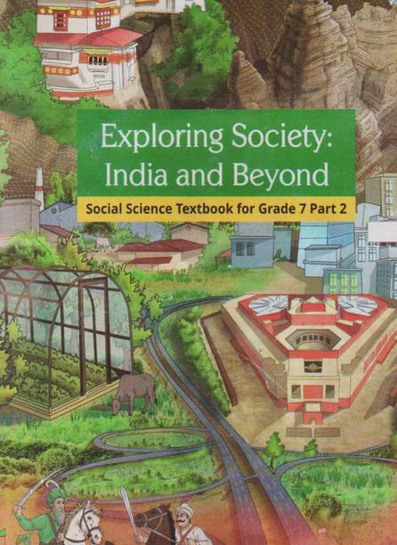 NCERT Textbook Of Grade-7 Exploring Society - India And Beyond Part-2 Latest Edition