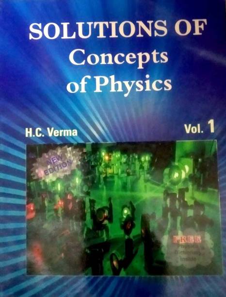 Solution Of Concepts Of Physics By H.C. Verma: Part 1 PB 2023