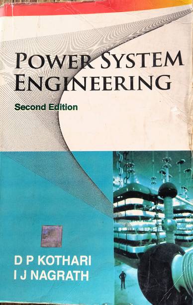 ( USED SECOND HAND ) Power System Engineering D P Kothari I J Nagrath