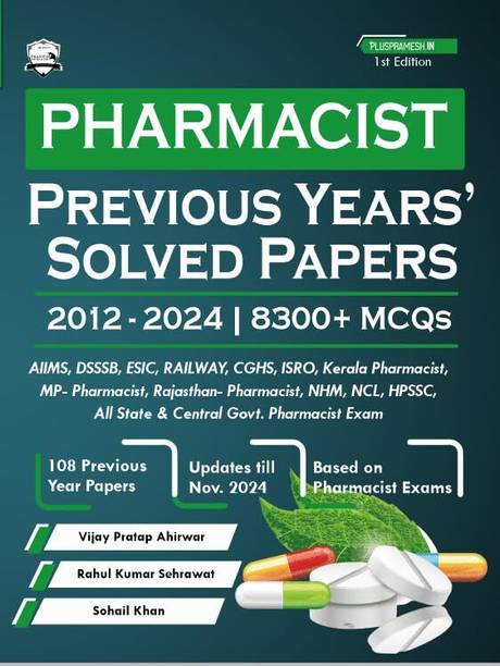 Pharmacist Exam Previous Year's Solved Papers (2012 To 2024) 8300+ MCQs | PHARMACIST EXAM PREPARATION 2025