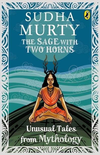 The Sage With Two Horns: Unusual Tales From Mythology