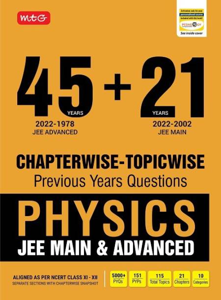 MTG 45 + 21 Years JEE Main and IIT JEE Advanced Previous Years Solved Papers with Chapterwise Topicwise Solutions Physics Book- JEE Advanced PYQ Question Bank For 2023 Exam