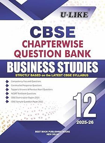 U-LIKE Class 12 Business Studies CBSE Chapterwise Question Bank 2025-26 Perfect Paperback – 18 June 2025