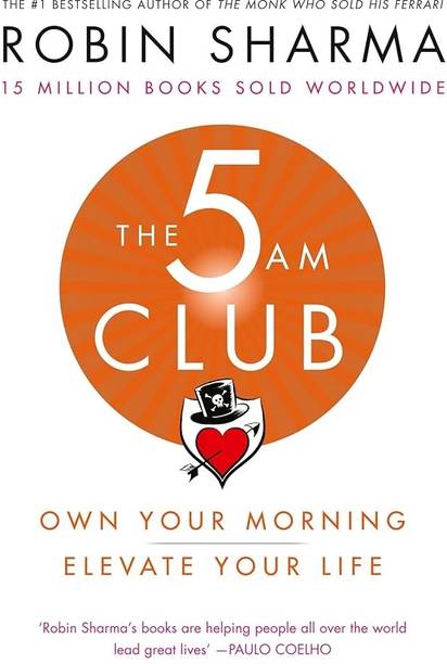 The 5 AM Club: Own Your Morning, Elevate Your Life | Robin Sharma