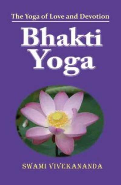 Bhakti Yoga || Swami Vivekananda || Advaita Ashrama