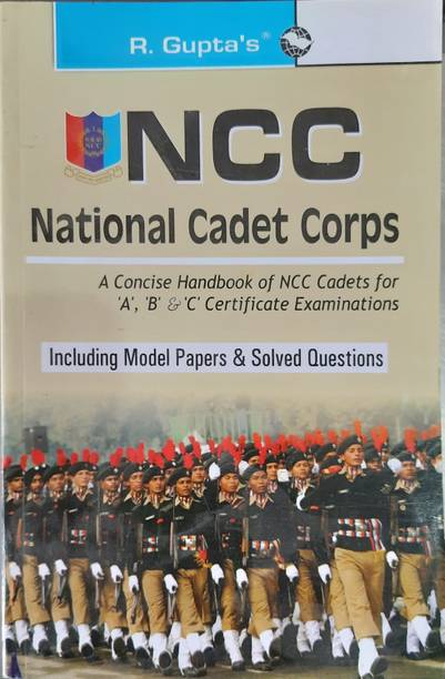 Ncc (National Cadet Corps) Handbook For A, B, C Certificate Exams Including Solved Papers In English