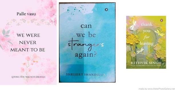 Combo :Can We Be Strangers Again+Thank You For Leaving Me+We Were Never Meant To Be Together