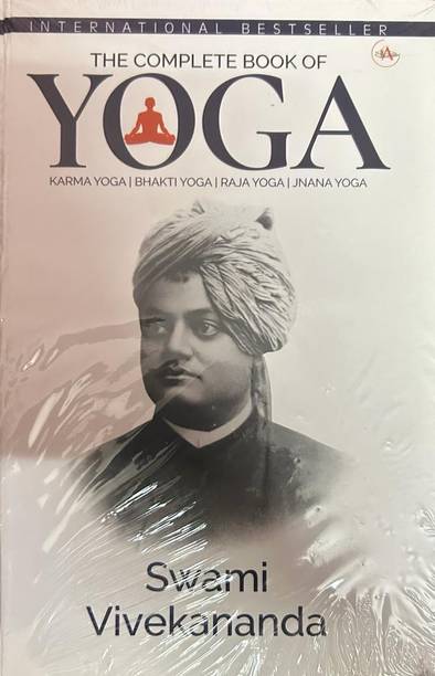 The Complete Book Of YOGA ( Karma Yoga / Bhakti Yoga / Raja Yoga / Jnana Yoga )