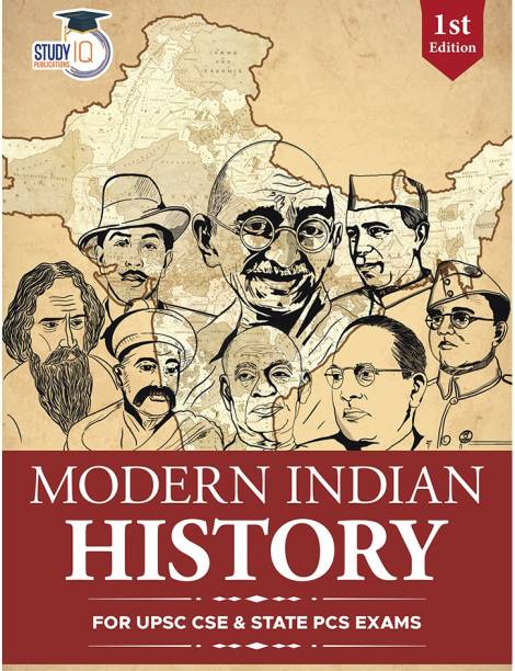 Modern Indian History UPSC Civil Services Exam | Modern Indian History Book (English 1st Edition) For State PCS Exams By StudyIQ Publications