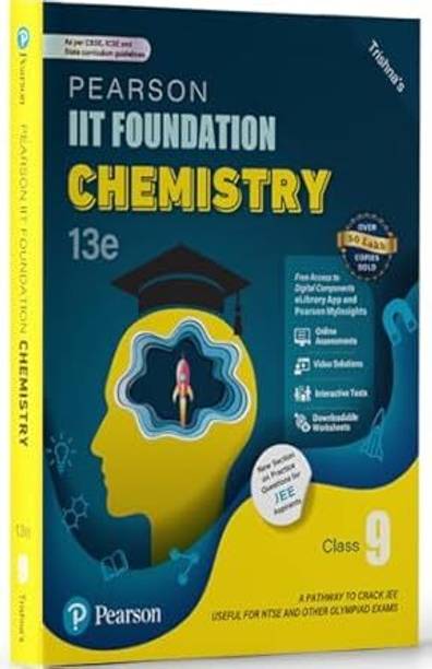Pearson IIT Foundation' 25 Chemistry Class 9 | For JEE, NTSE & Olympiad Exams |As Per CBSE, ICSE & State Curriculums | Includes JEE Practice Questions |Free Acess To 9 Online Assessments, 42 Video Solutions & Interactive Tests Via Pearson MyInsights & Elibrary |13th Edition