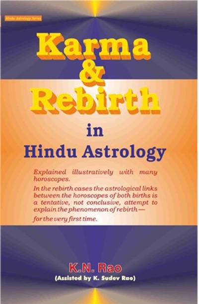 KARMA AND REBIRTH In Hindu Astrology