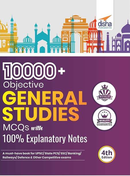 10000+ Objective General Studies MCQs With 100% Explanatory Notes 4th Edition
