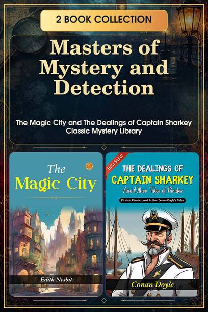 Masters Of Mystery And Detection: The Magic City And The Dealings Of Captain Sharkey | Classic Mystery Library {Set Of 2 English Books}