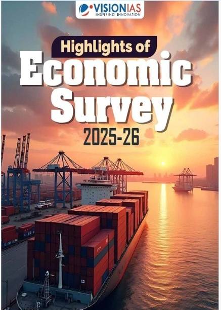 Highlights Of Economic Survey 2025–26 | Vision IAS