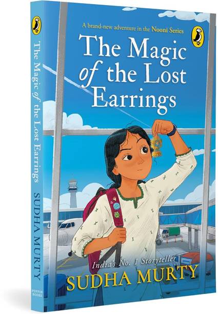 The Magic Of The Lost Earrings: A New Nooni Adventure By Sudha Murty | A Story Of History, Family Bonds And Hidden Treasures | Ages 9+