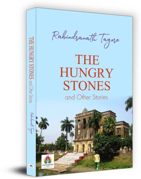 The Hungry Stones and Other Stories  - Best Book to Read by Rabindranath Tagore