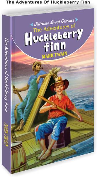 The Adventures Of Huckleberry Finn | All Time Great Classics Novels