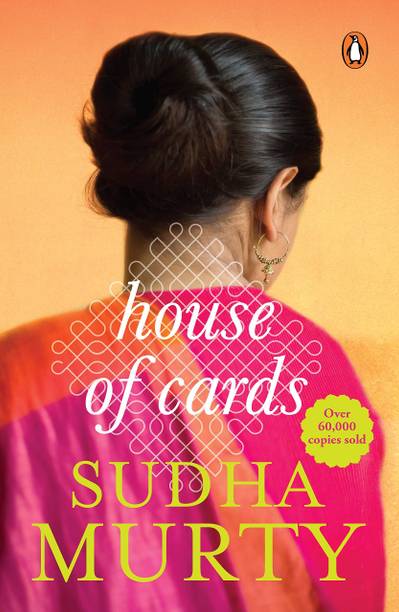 Sudha Murty House Of Cards: A Novel