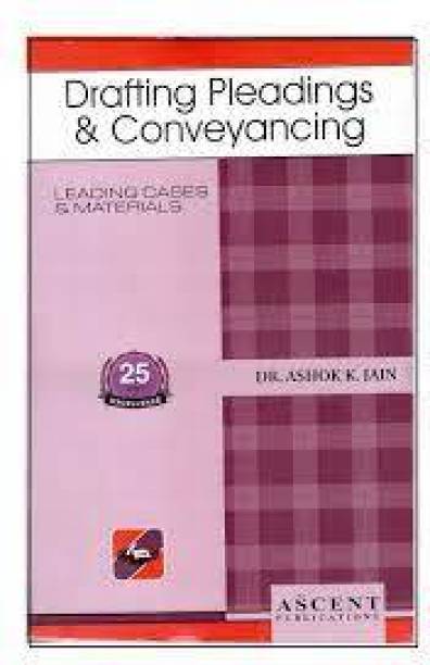 Drafting Pleadings & Conveyancing By Dr. Ashok K. Jain, 4th | Edition Reprint 2022