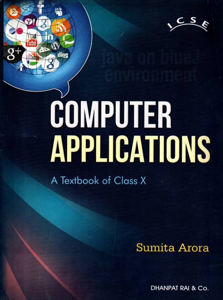 Icse Computer Applications A Textbook Of Class - 10