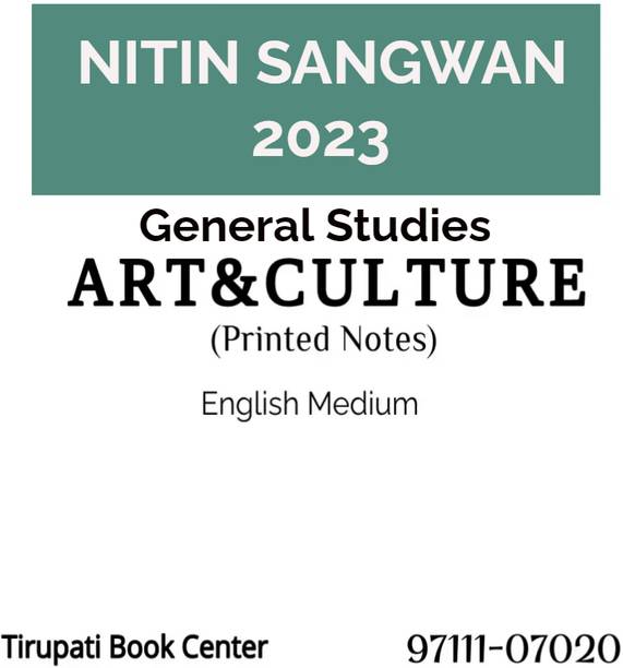 Nitin Sangwan General Studies Notes Indian Art & Culture Civil Service Preparation Photocopy 2023