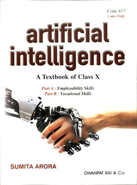 Artificial Intelligence A Textbook Of Class 10 Part A & B - By Sumita Arora (Paperback, Sumita Arora)