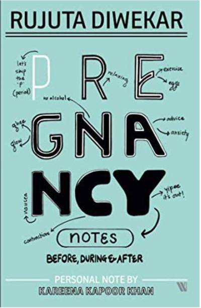 Pregnancy Notes Before During & After (Rujuta Diwekar)