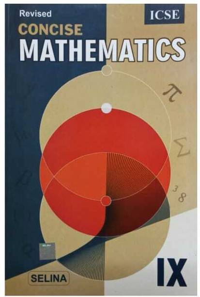 ICSE Concise Mathematics Class-9 New Syllabus