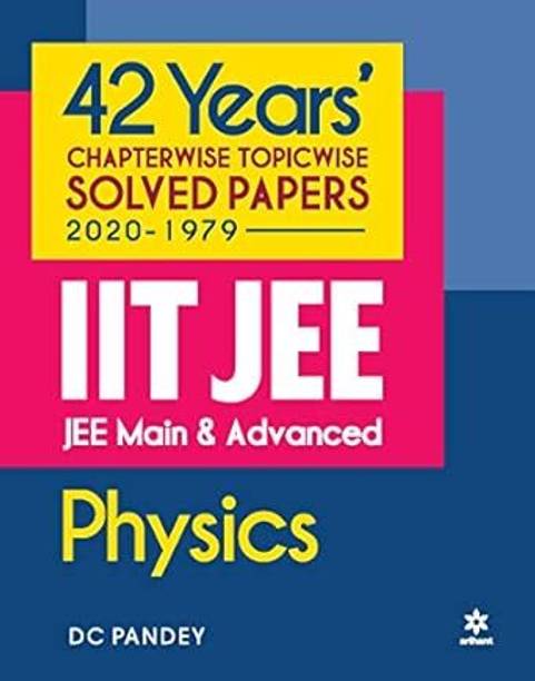 42 Years Chapterwise Topicwise Solved Papers (2020-1979) IIT JEE Physics (Old Edition)