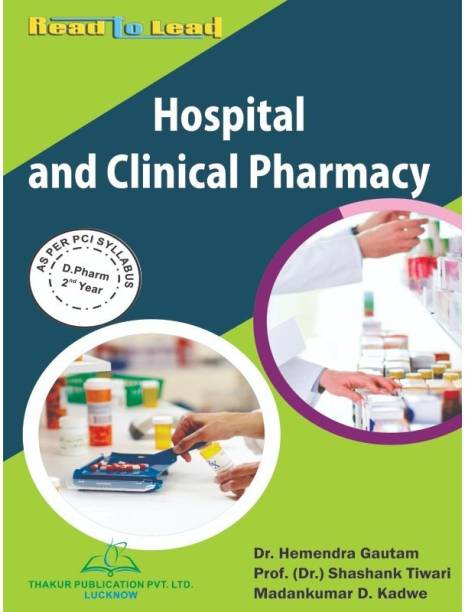 Thakur Publication (Hospital And Clinical Pharmacy) In English 

Dr. Hitendra Gautam, Dr. Shashank Tiwari, Madankumar D. Kadre

ISBN No.- 978-93-88280-80-8