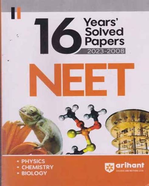 16 Years' Solved Papers [2023-2008] Neet [physics, Chemistry, Biology]