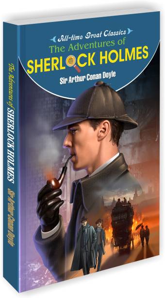 The Adventures Of Sherlock Holmes | All Time Great Classics Novels