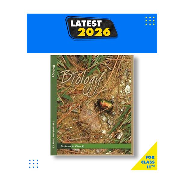 Texbook Of Biology For Class 11 Paperback, NCERT|New Latest Edition For 2025-2026