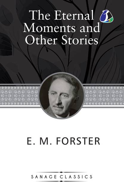 The Eternal Moment And Other Stories (Deluxe Hardcover Book)