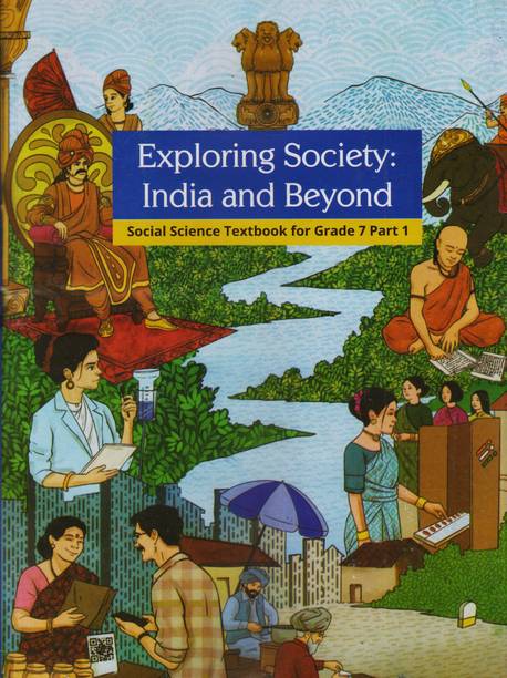 NCERT Class 7 Textbook For Social Science Exploring Society India And Beyond Part-I Latest Edition 2025-2026