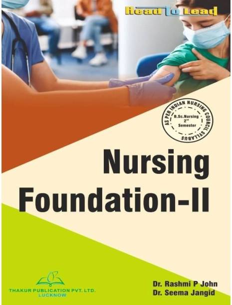 Thakur Publication (Nursing Foundation - II)
In English 

ISBN - 978-93-5480-588-2

Authors - Dr. Rashmi P John , (Ph.D) Dr. Seema Jangid