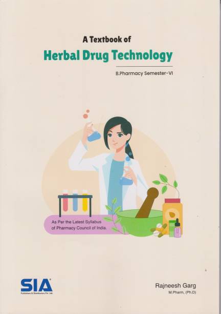 Herbal Drug Technology, B.Pharmacy VI-Semester (As Per The Syllabus Prescribed By PCI) & III-Year II-Sem (JNTU-Hyderabad, R17) Latest Edition