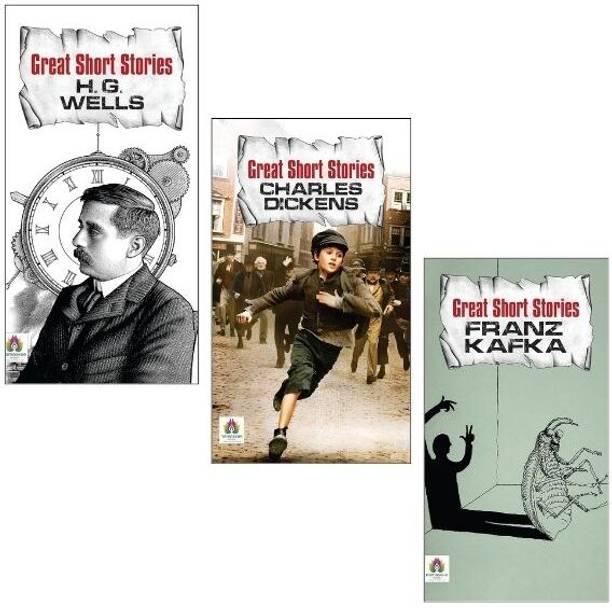 H.G. Wells + Charles Dickens + Franz Kafka | Best Short Stories | Best Life | Ideas | Easy To Read | Great For Learning | Classic Authors | Fun And Simple | Short And Smart | Read And Enjoy | Learn From Stories | Helpful Books | For All Readers (Set Of 3 Books)