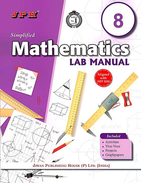 JPH Class 8 Simplified Mathematics Lab Manual Based On NCERT Syllabus Aligned With NEP