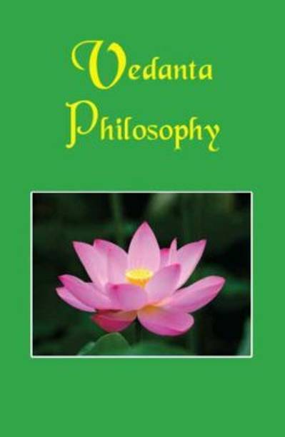 Vedanta Philosophy || Swami Vivekananda || Advaita Ashrama