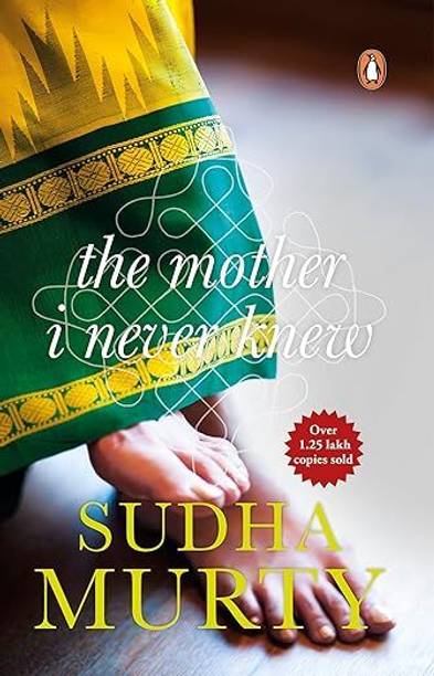 Mother I Never Knew : Sudha Murthy