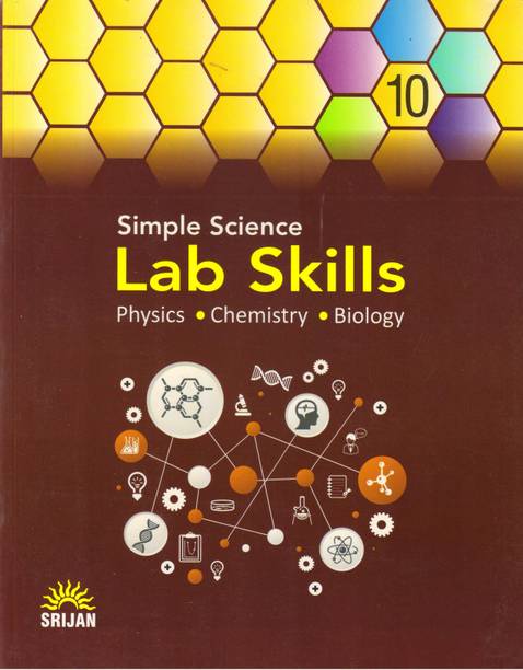Simple Science Lab Skills For Class 10 (Physics Chemistry Biology)